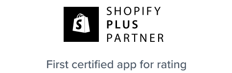Shopify Plus Partner - first certified app for rating